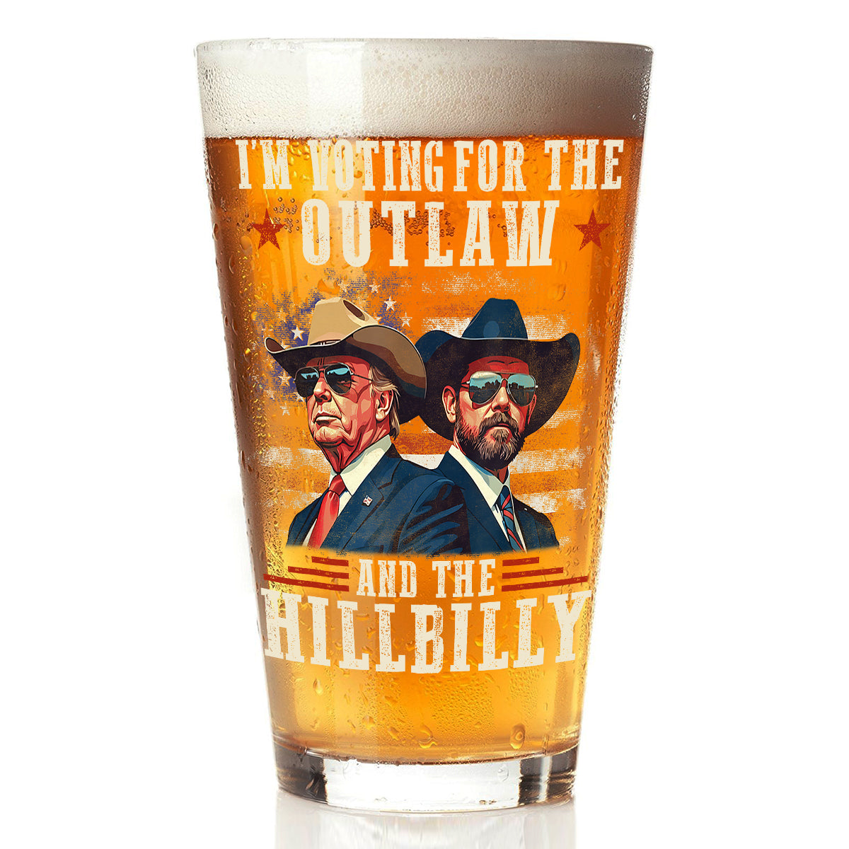 I'm Voting For The Outlaw And The Hillbilly Trump Vance Beer Glass HA75 67010