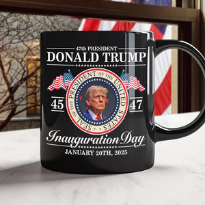 Donald Trump 47th President - Inauguration Day 2025 Edition Black Mug LM32 65103