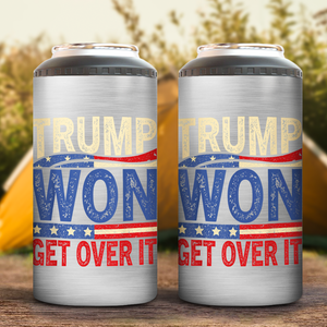 Trump Won Get Over It Cooler Tumbler N369 TH10 64119