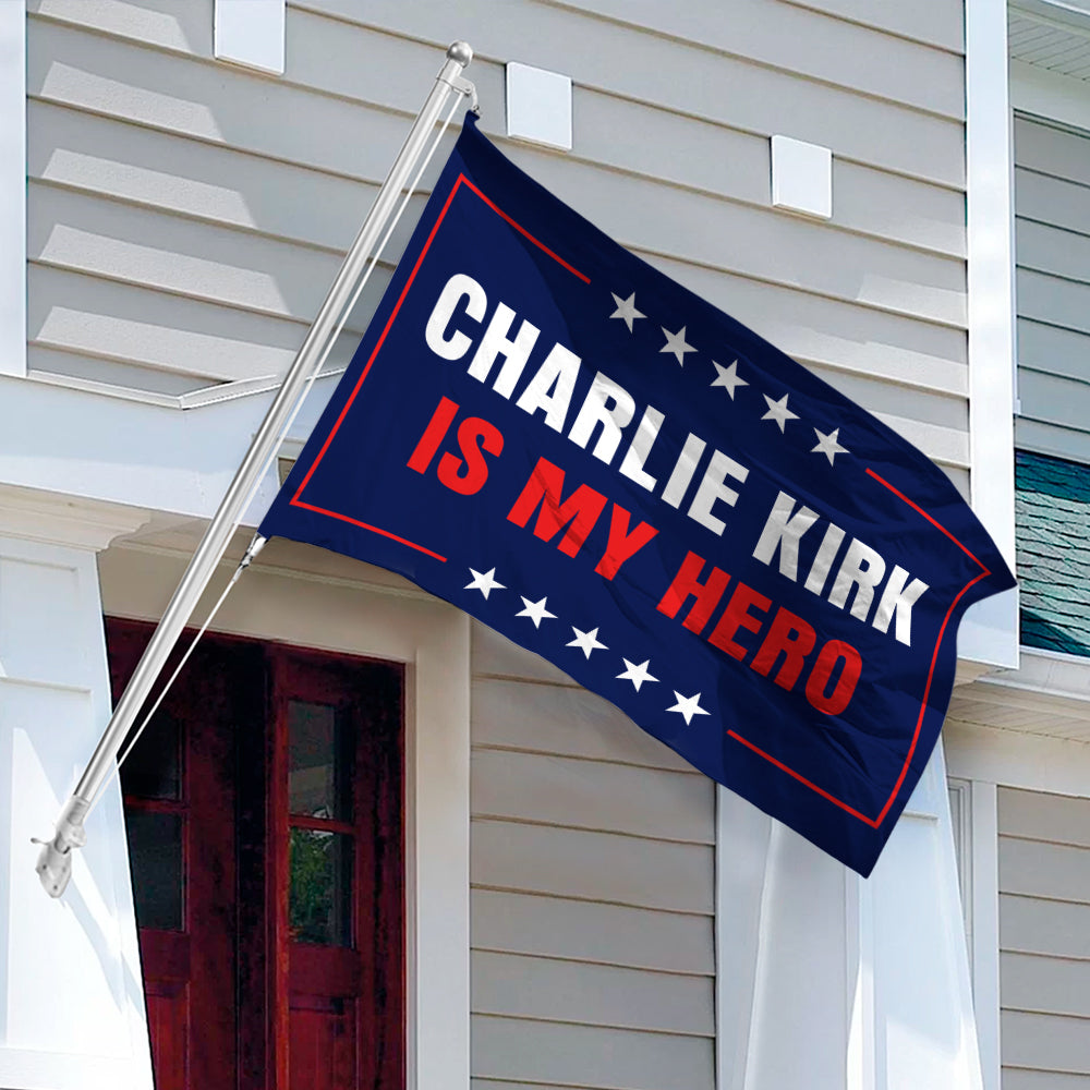 Charlie Kirk Is My Hero Memorial Banner House Flag LM32 65583