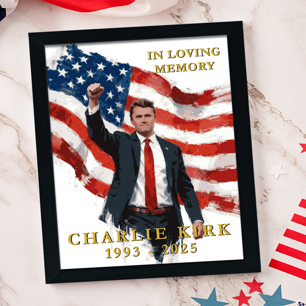 Charlie Kirk In Loving Memory Memorial Picture Frame HA75 64528