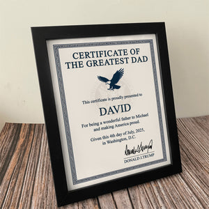 Personalized Certificate of The Greatest Dad, Mom Trump Picture Frame HA75 64610
