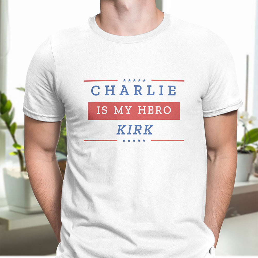 Charlie Kirk Is My Hero Make America Great Again Bright Shirt HO82 65850