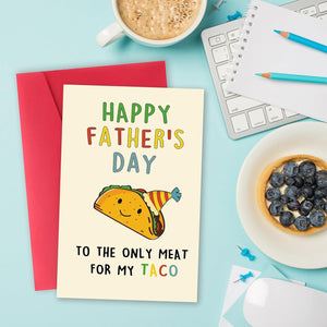 Lovely Taco Father'S Day Card for Dad, Funny Fathers Day Gift for Husband from Wife, Romantic Father'S Day Card, Happy Father'S Day to the Only Meat for My Taco