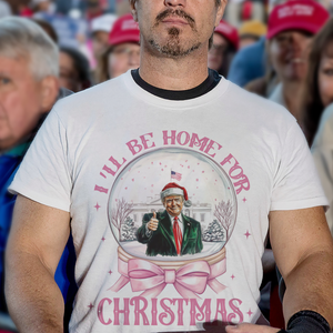 I'll Be Home For Christmas Donald Trump Shirt HA75 63646