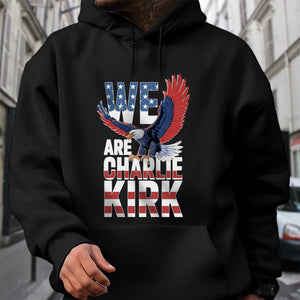We Are Charlie Kirk American Patriot Dark Shirt HO82 65982