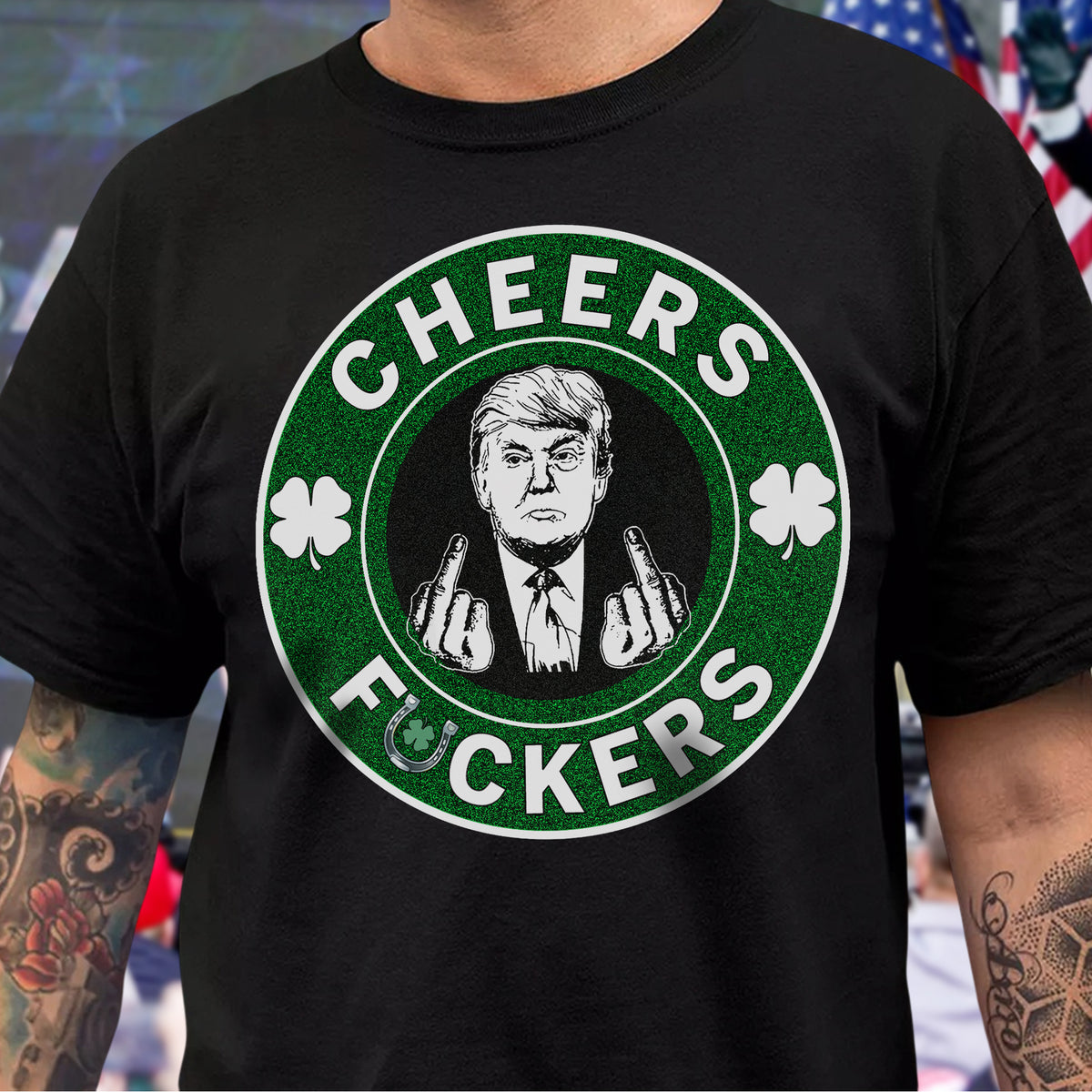 Cheers Fcker Donald Trump Patrick's Day Shirt TH10 64361