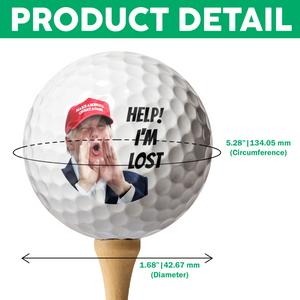 Donald Trump Help! I'm Lost Golf Balls, Funny MAGA Gift for Golfer LM32 65835