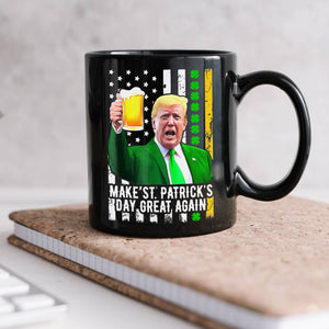 Funny Trump President Make St Patrick's Day Great Again Black Mug HO82 65618