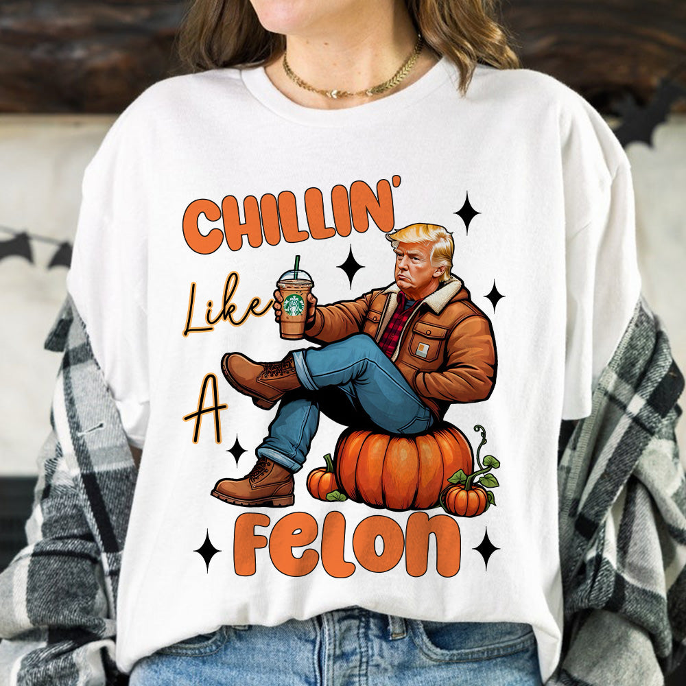 Chilling Like A Felon Trump Halloween Gift Bright Shirt HO82 63372