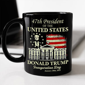 President Donald Trump Inauguration Day 2025 Black Mug For Trump Fans LM32 65243