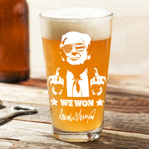 Trump 2024 We Won Engraved Beer Glass Funny Gift For Trump Supporters HA75 67036