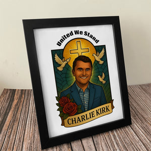 United We Stand Charlie Kirk Tribute Memorial Picture Frame LM32 65587