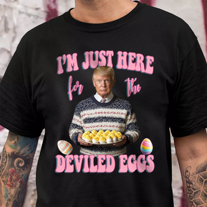 Trump's Just Here Delived Eggs Easter Day To You Shirt LM32 65299