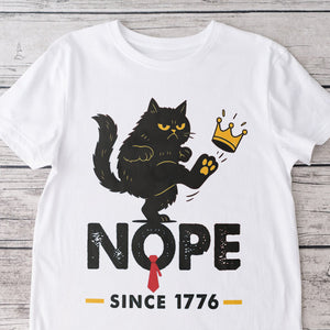 Nope King Since 1776 Bright Shirt