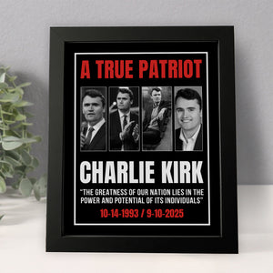 True Patriot Charlie Kirk - The Greatness Of Our Nation Picture Frame HO82 65796