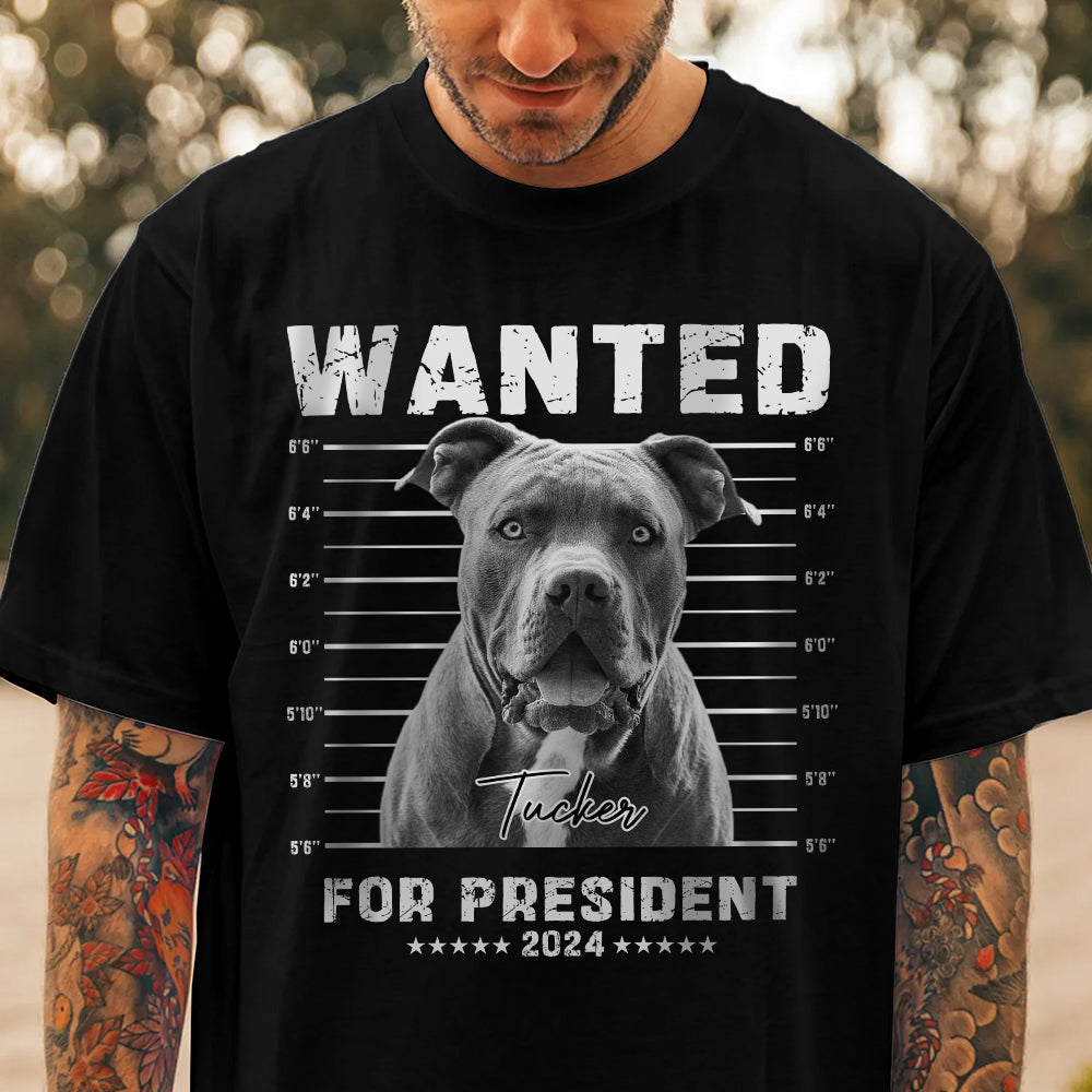 Custom Photo Wanted President, Live Preview Dog Cat Shirt HA75 62626