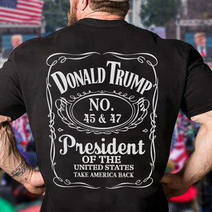 Donald J. Trump 45 & 47 President Of The United States Back Shirt HA75 67020