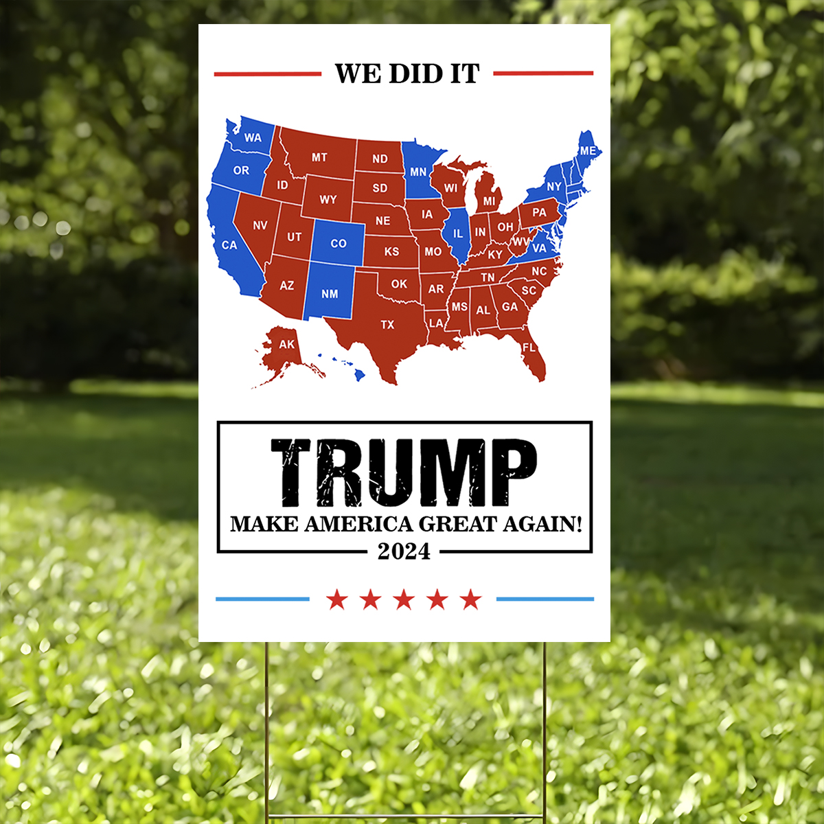We Did It Trump Make America Great Again Yard Sign HA75 67054