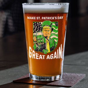 Donald Trump Make St Patrick's Day Great Again Beer Glass Funny Irish Day Gift For Beer Lovers LM32 67184