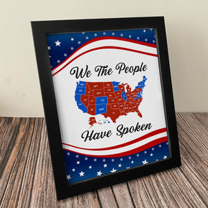 We The People Have Spoken Picture Frame HA75 64034