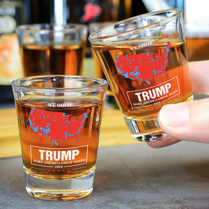 We Did It Trump Make America Great Again Shot Glass HA75 64002