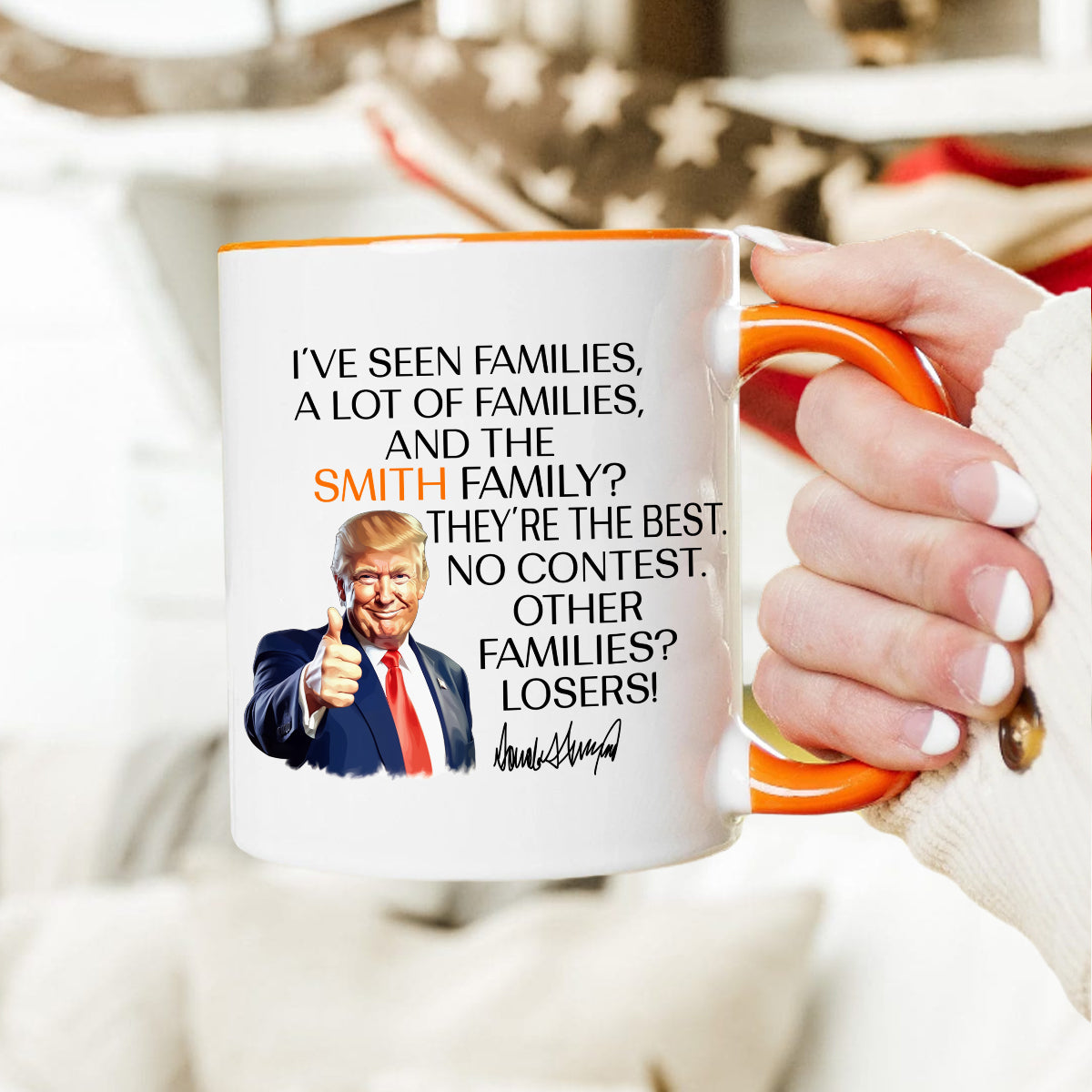 Personalized Gift Funny Trump I've Seen Families Accent Mug LM32 65153