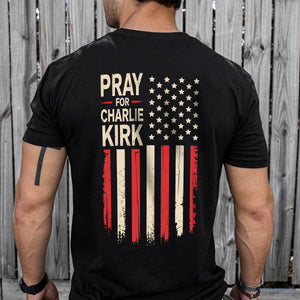 Distressed American Flag: Pray for Charlie Kirk Backside Dark Shirt LM32 65621