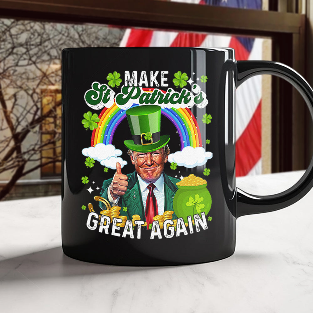 Make St Patrick's Day Great Again Funny Rich Trump Black Mug HO82 65616