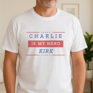 Charlie Kirk Is My Hero Make America Great Again Bright Shirt HO82 65850