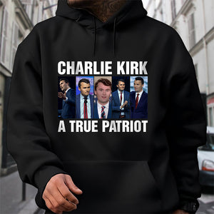 Charlie Kirk A True Patriot Dark Shirt HO82 65888