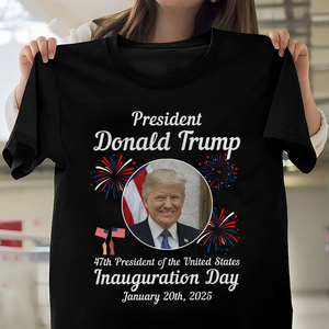 47th President Donald Trump Inauguration Day Dark Shirt HO82 65620