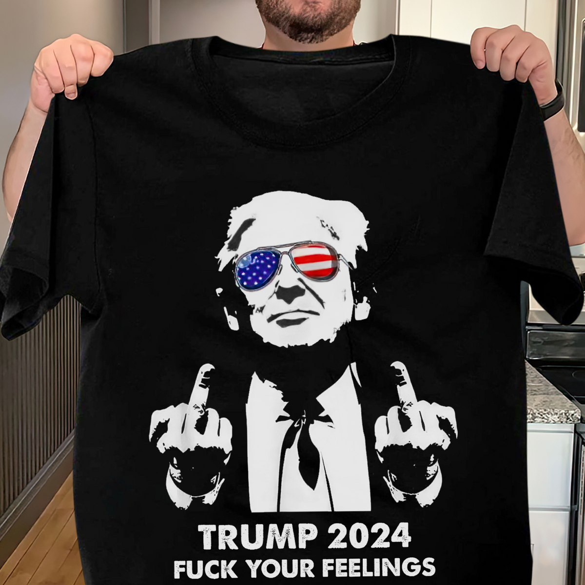 President Donald Trump 2024 Middle Finger F**k Your Feelings Shirt DM01 62773