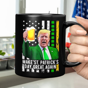 Funny Trump President Make St Patrick's Day Great Again Black Mug HO82 65618