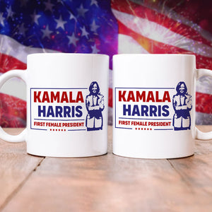 Kamala Harris First Female President Mug HO82 65070