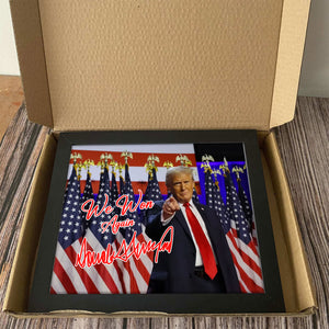 We Won Again Trump President 2024 Picture Frame HO82 65376