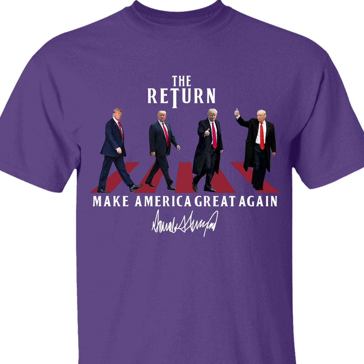 The Return MAGA Shirt | Donald Trump Homage Shirt | Donald Trump Fan Tees C898 - GOP 63339