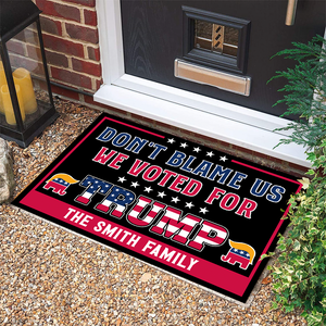 Don't Blame Us, We Voted For Trump Doormat N369 62884