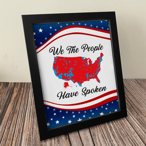 We The People Have Spoken Picture Frame HA75 64034