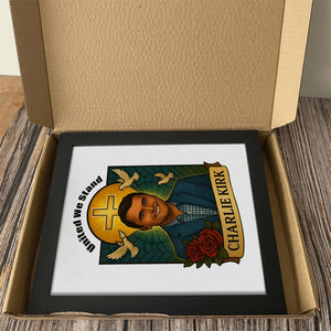 United We Stand Charlie Kirk Tribute Memorial Picture Frame LM32 65587