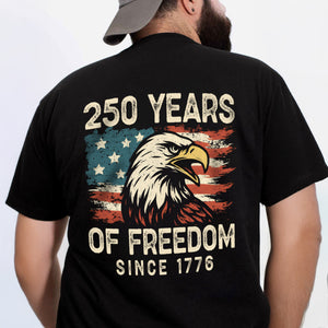 250 Years Of Freedom Since 1776 USA Bald Eagle America Flag Back Side Dark Shirt HA75 897368