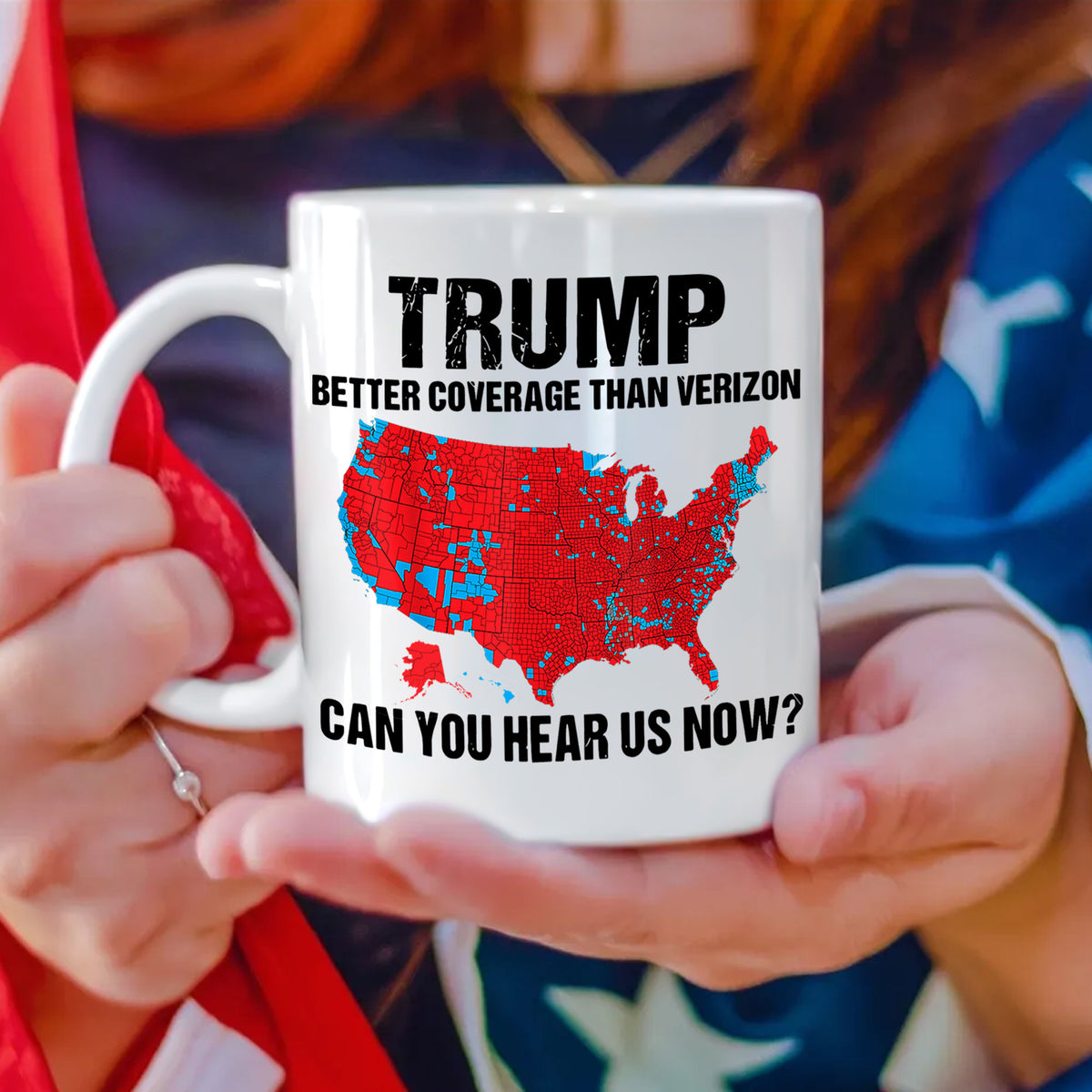Trump Better Coverage Than Verizon - Can You Hear Us Now Mug HA75 63733