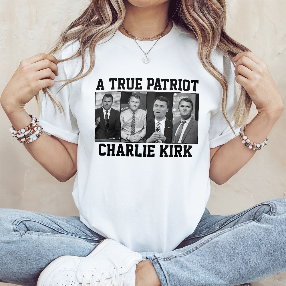 A True Patriot Charlie Kirk Bright Shirt HA75 64594