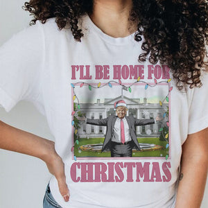 I'll Be Home For Christmas Donald Trump Sweatshirt HO82 65226