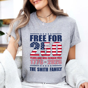 Custom Family Name Free For 250 Years Independence Day Patriotic Bright Shirt LM32 895181