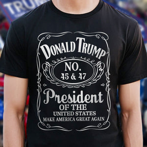 Donald J. Trump 45 & 47 President Of The United States Dark Shirt HA75 67044