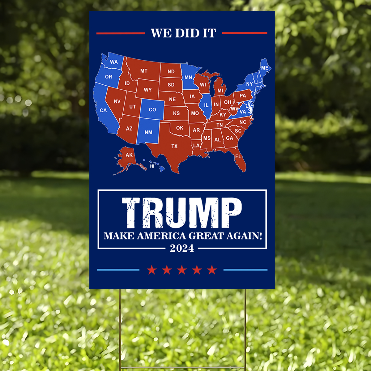 We Did It Trump Make America Great Again Yard Sign HA75 67054