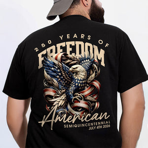250 Years Of Freedome America Back Shirt TH10 894549