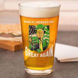 Donald Trump Make St Patrick's Day Great Again Beer Glass Funny Irish Day Gift For Beer Lovers LM32 67184