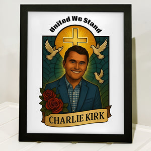 United We Stand Charlie Kirk Tribute Memorial Picture Frame LM32 65587
